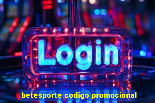 betesporte codigo promocional